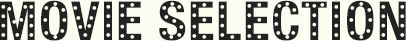 movie selection